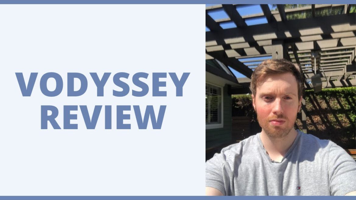 What is Vodyssey Review?